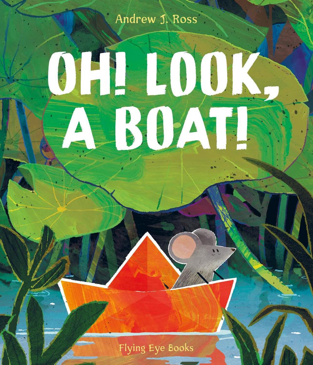Oh! Look, a Boat!, 9781838742232