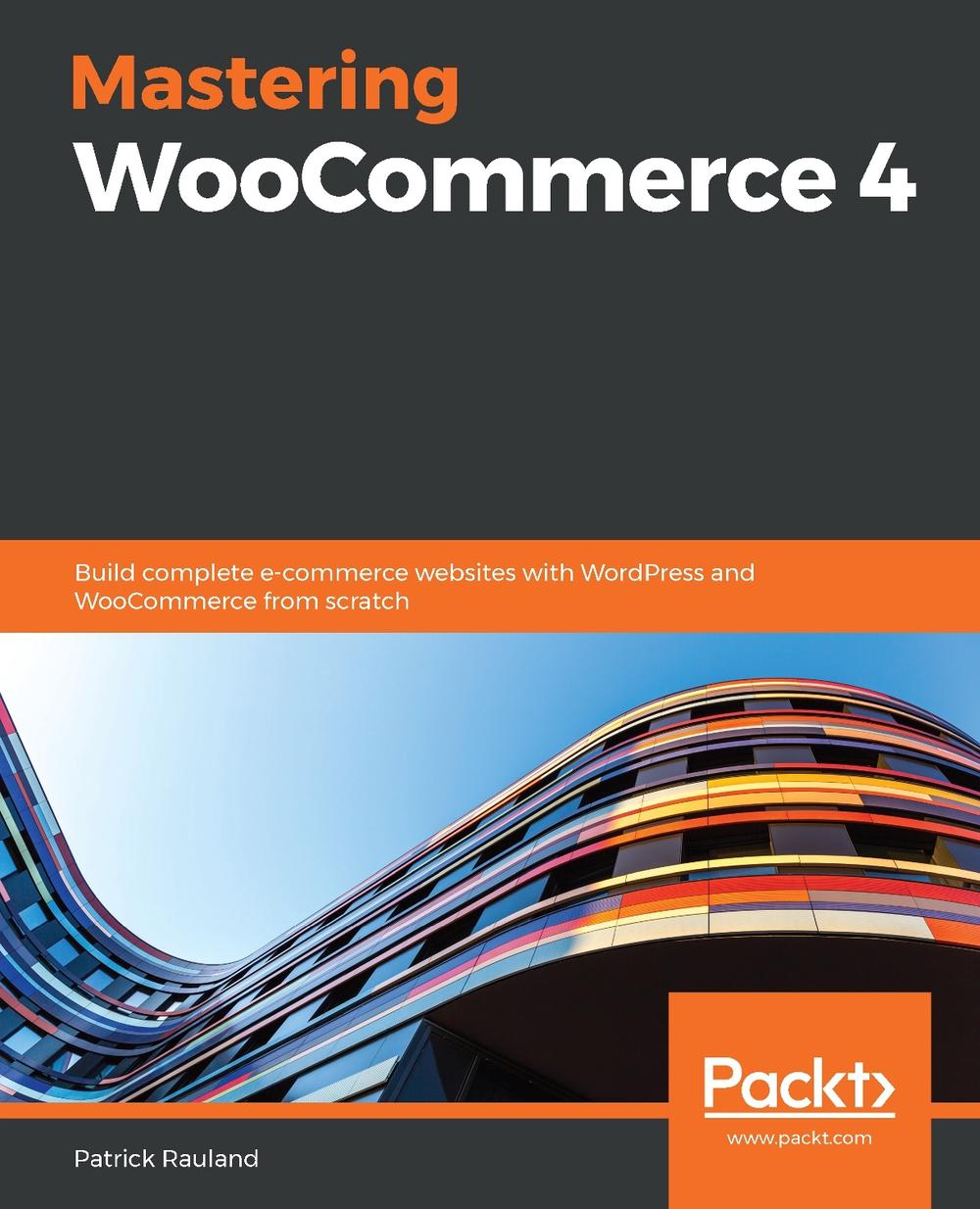 Mastering WooCommerce 4, 9781838822835