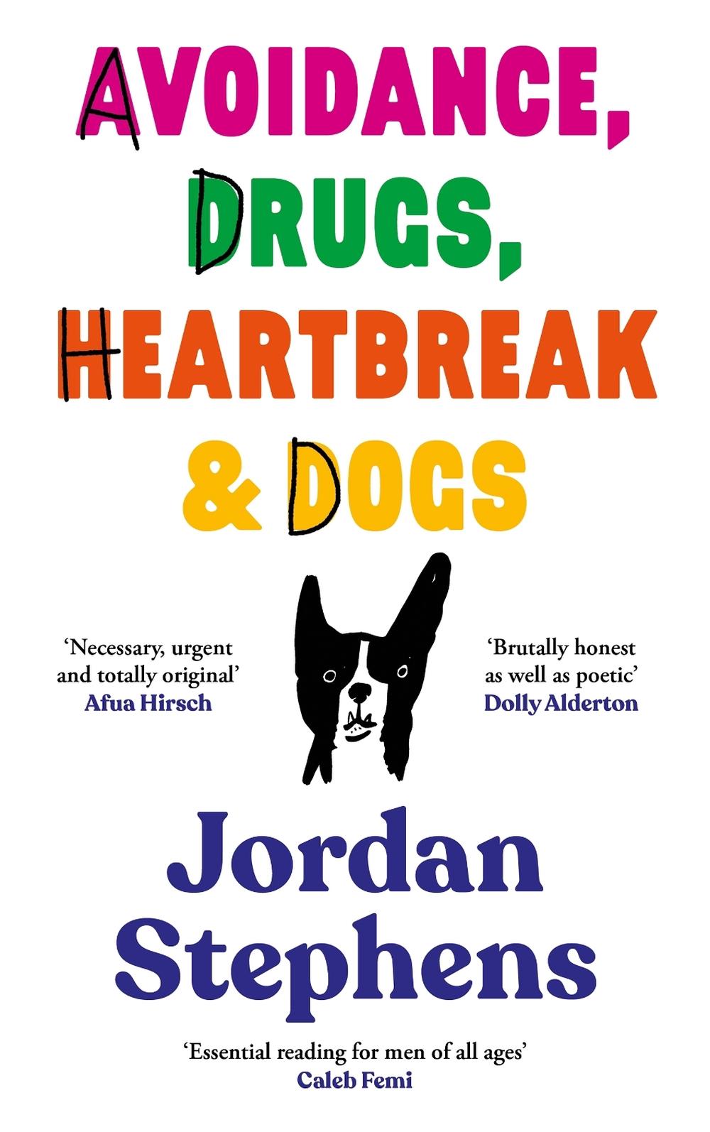 Avoidance, Drugs, Heartbreak and Dogs, 9781838858087