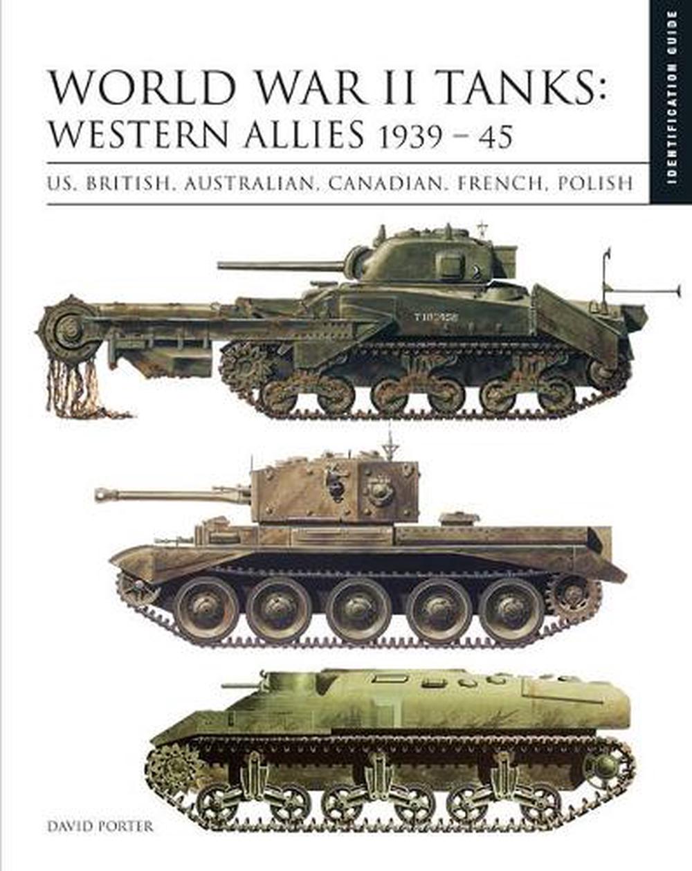 World War II Tanks: Western Allies 1939–45, 9781838861131