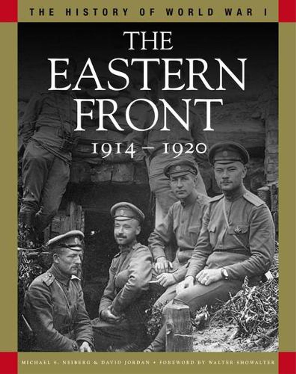 The Eastern Front 1914–1920 by Michael S. Neiberg, Paperback ...