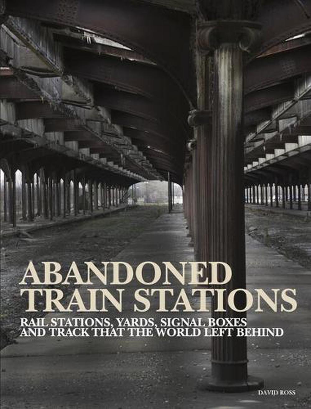 Abandoned Train Stations, 9781838861995