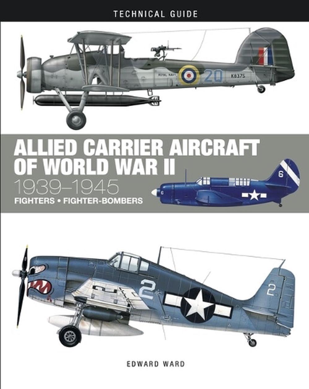 Allied Carrier Aircraft of World War II, 9781838862107