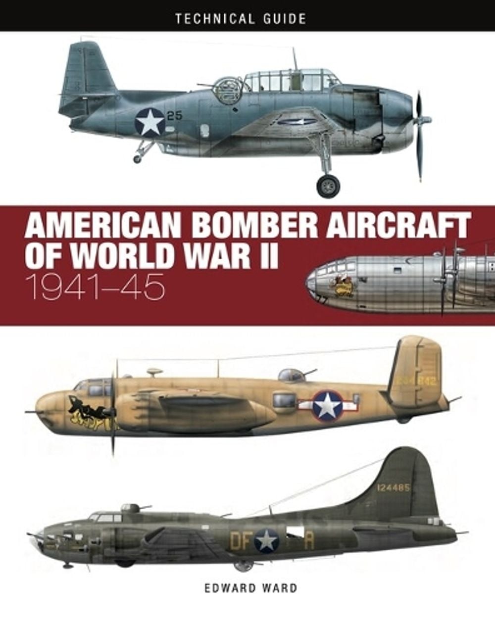 American Bomber Aircraft of World War II by Edward Ward, Hardcover ...