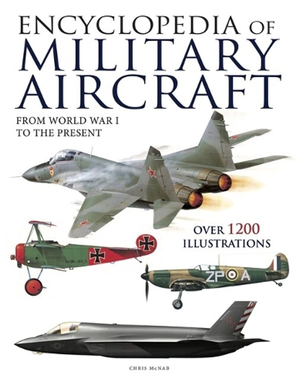 Encyclopedia of Military Aircraft by Chris McNab - ISBN: 9781838864521
