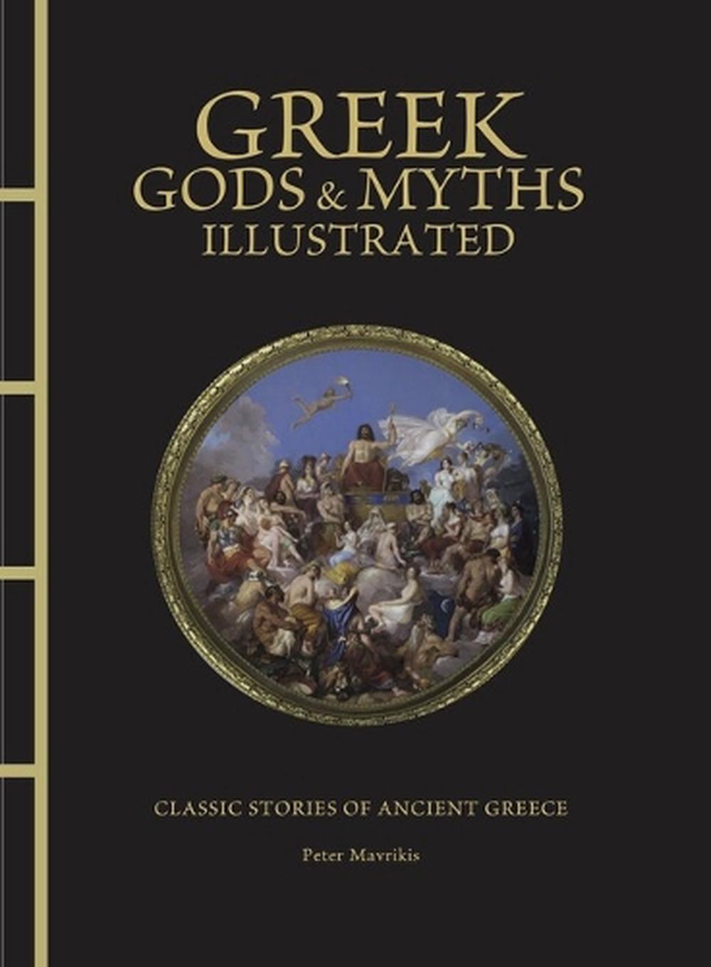 Greek Gods & Myths Illustrated by Peter Mavrikis - ISBN: 9781838865887