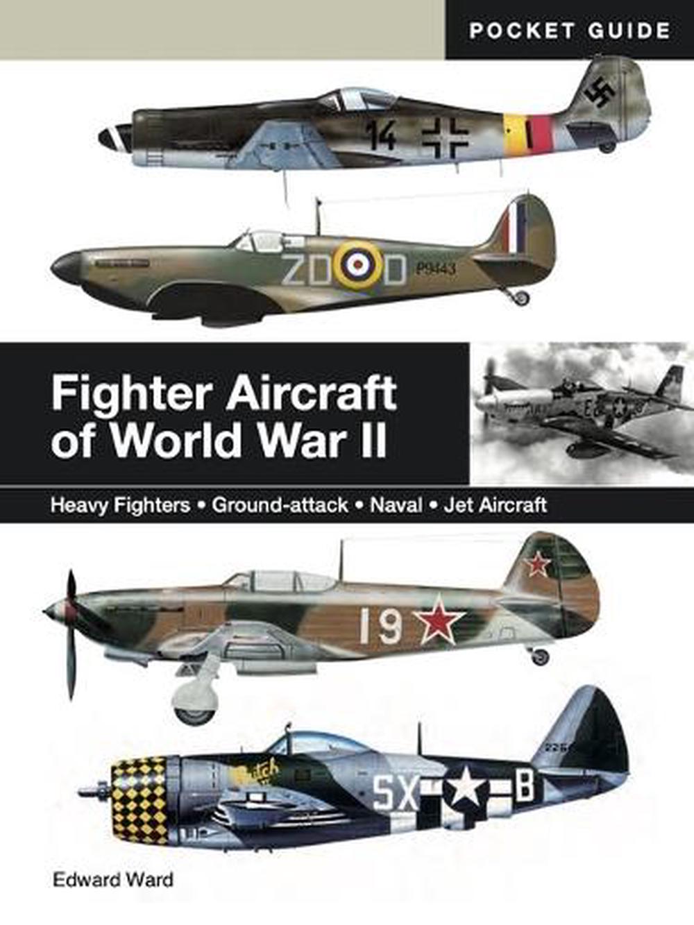 Fighter Aircraft of World War II, 9781838866099