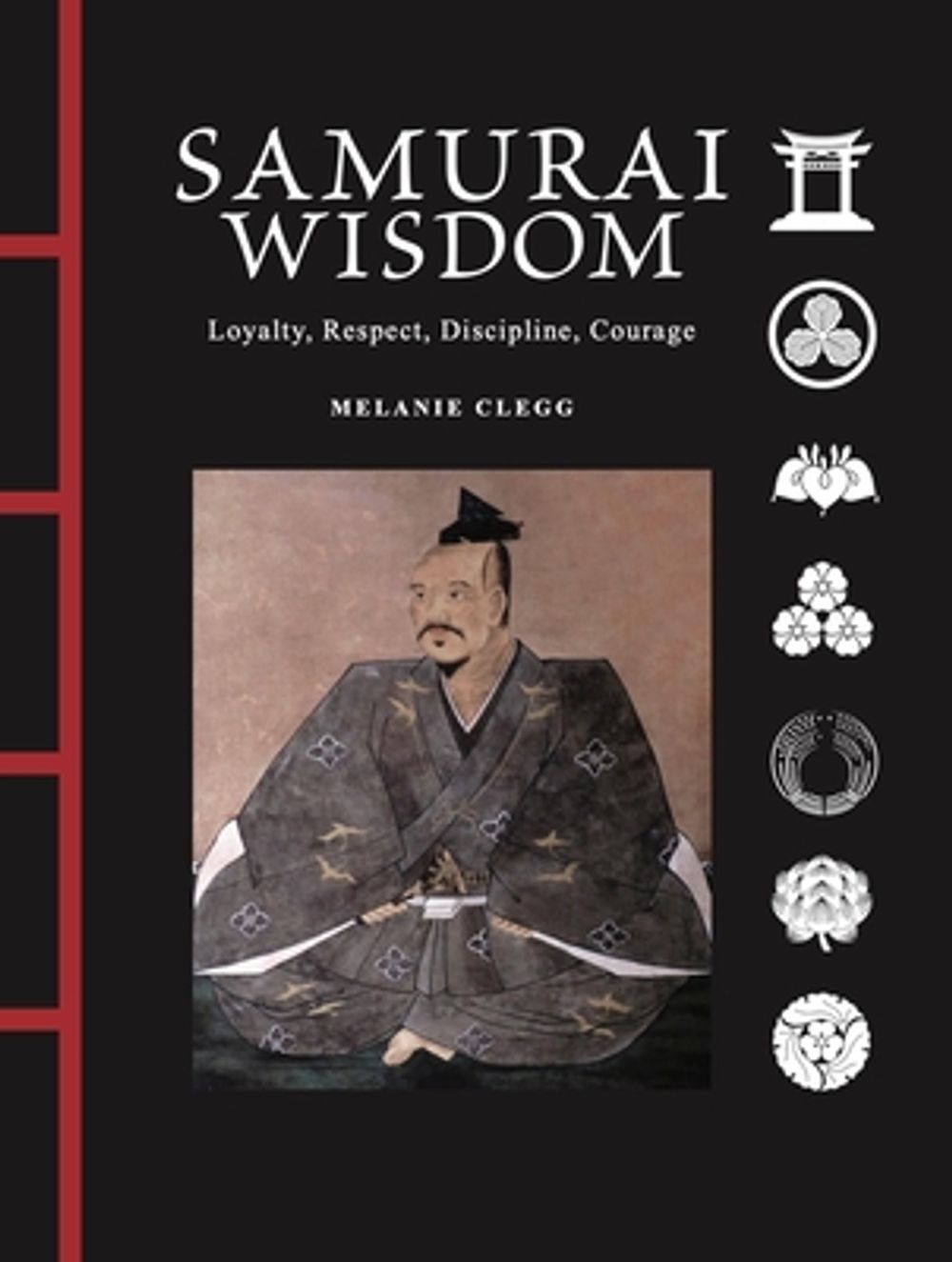 Samurai Wisdom by Melanie Clegg - ISBN: 9781838867706