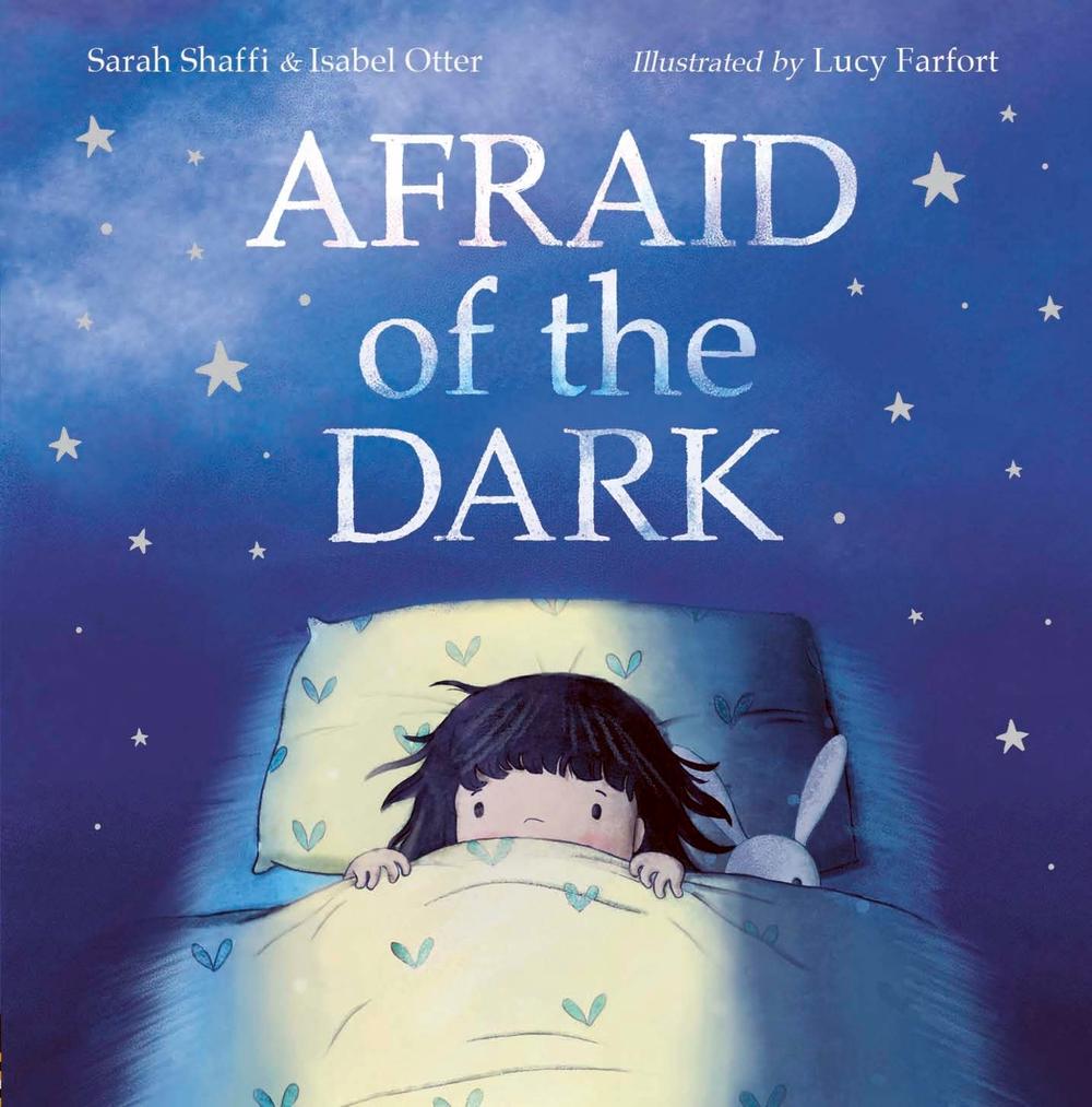 Afraid Of The Dark by Lucy Farfort - ISBN: 9781838910372