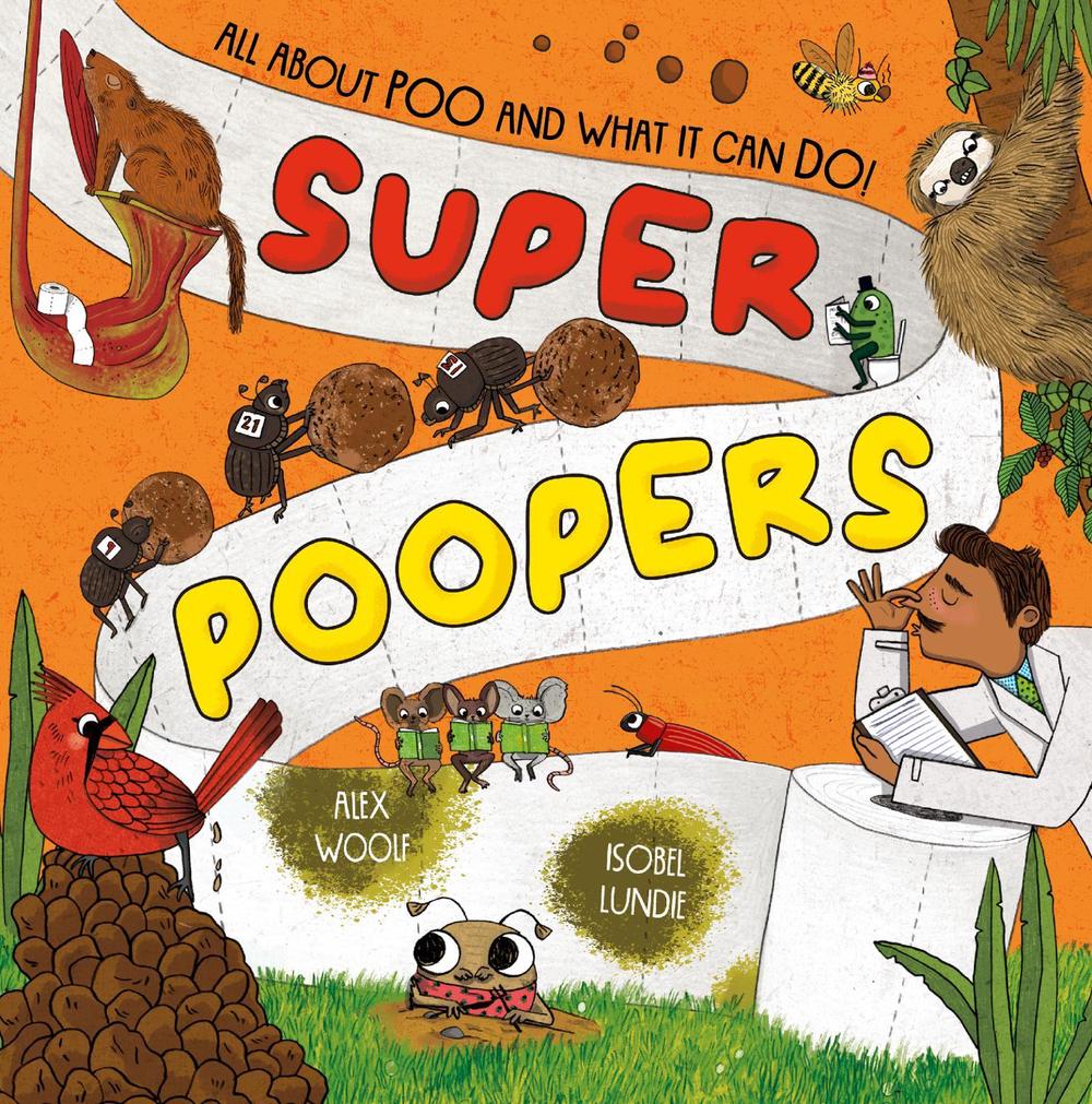 Super Poopers by Alex Woolf - ISBN: 9781838914899