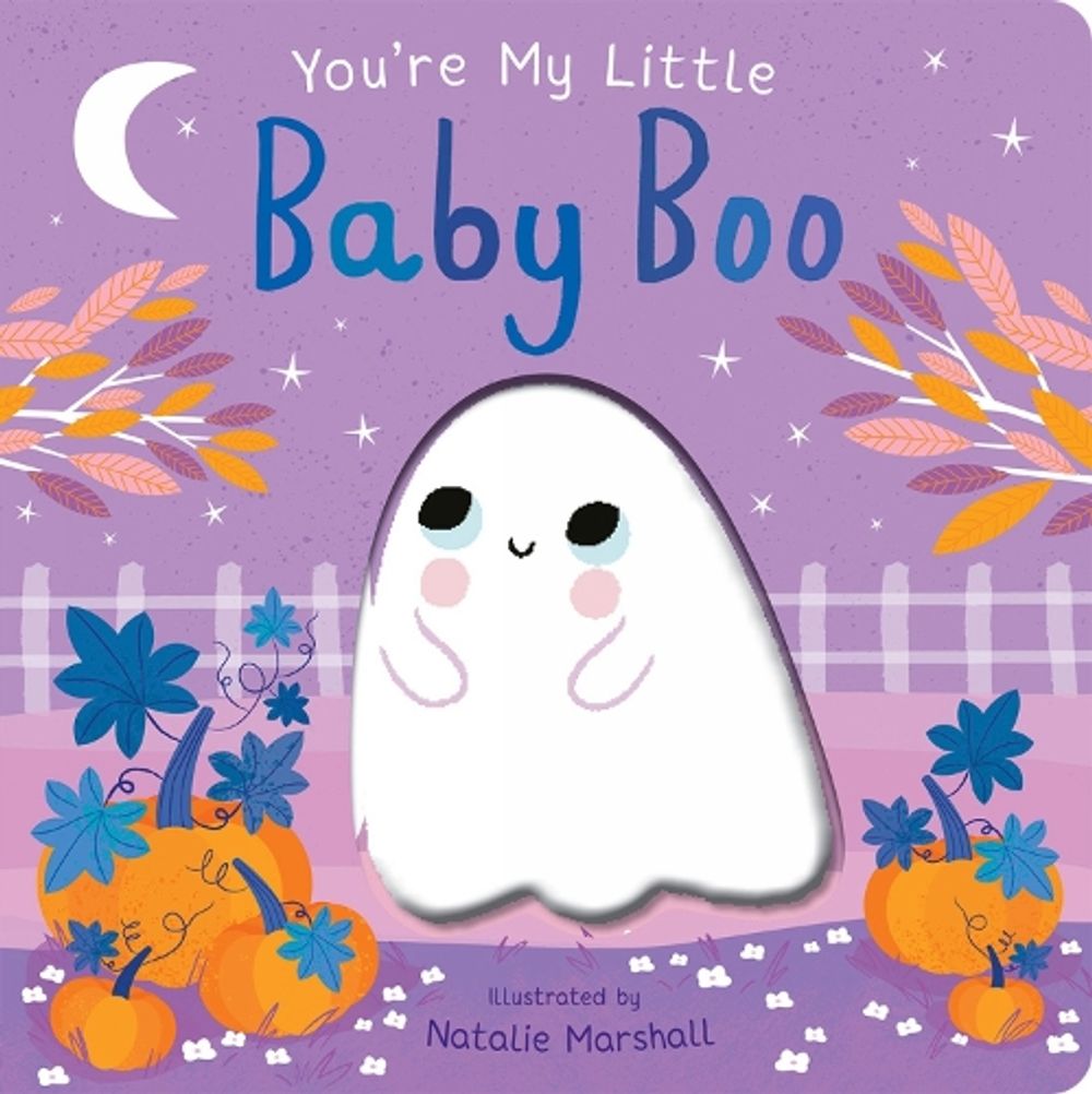 You're My Little Baby Boo by Nicola Edwards - ISBN: 9781838915537