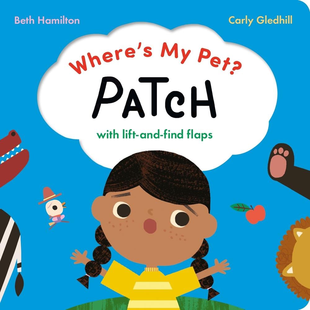 Where's My Pet? Patch by Carly Gledhill - ISBN: 9781838915667