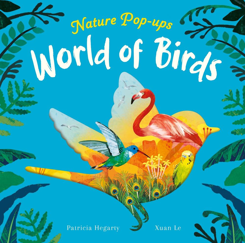 World of Birds by Patricia Hegarty - ISBN: 9781838916398