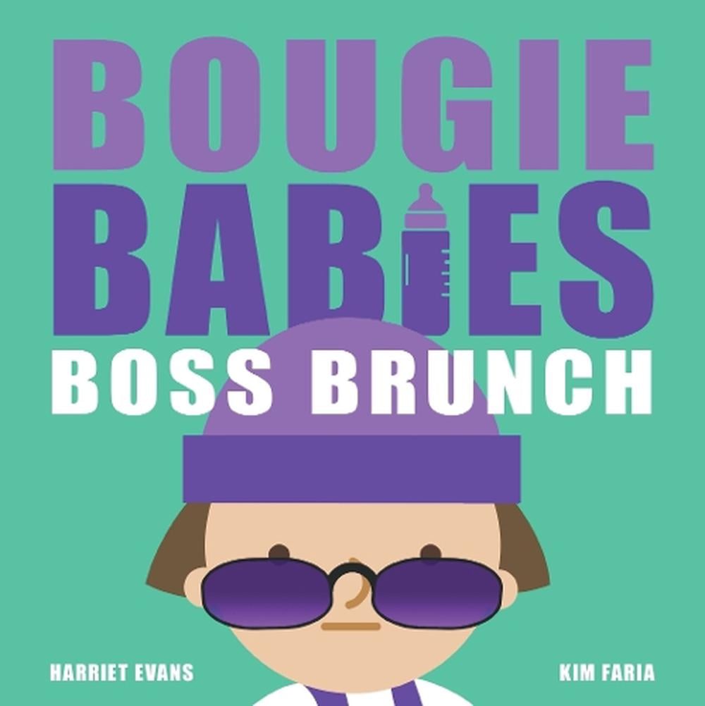 Bougie Babies Boss Brunch by Harriet Evans - ISBN: 9781838918484