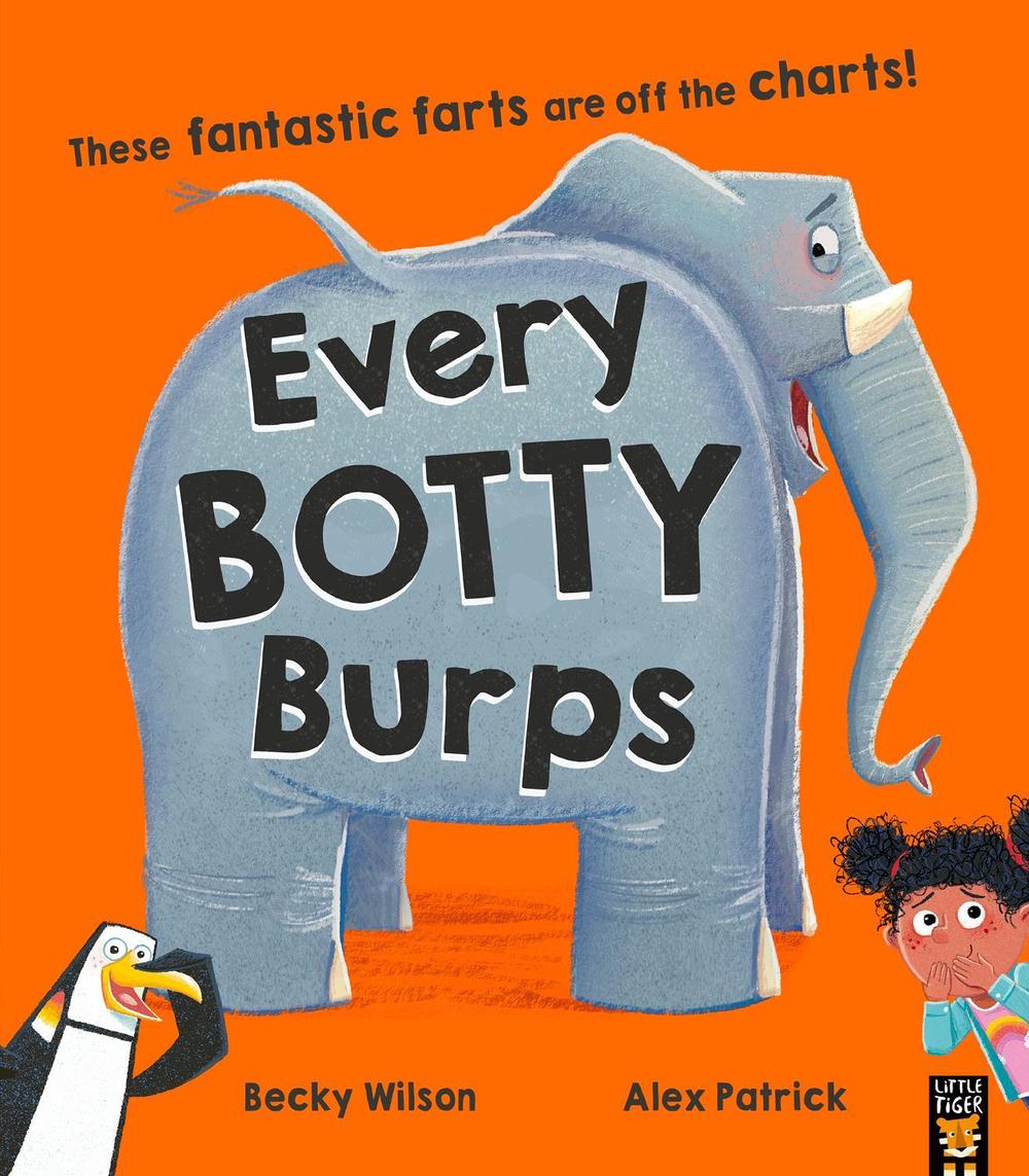 Every Botty Burps by Becky Wilson - ISBN: 9781838918545