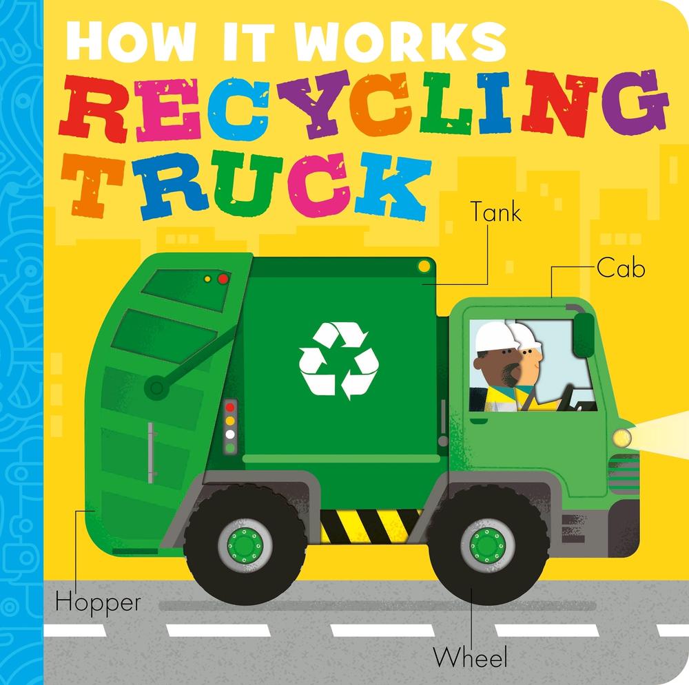 How It Works: Recycling Truck by Dee Costello - ISBN: 9781838919108