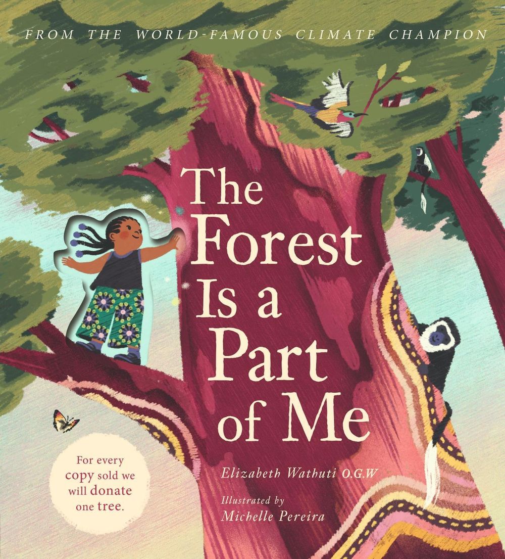The Forest Is a Part of Me by Elizabeth Wathuti - ISBN: 9781838919221