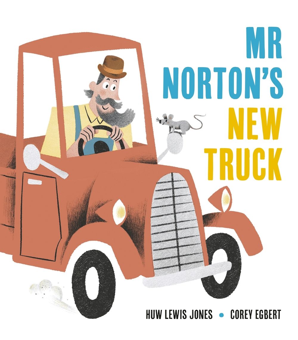 Mr Norton's New Truck by Huw Lewis Jones - ISBN: 9781838919672