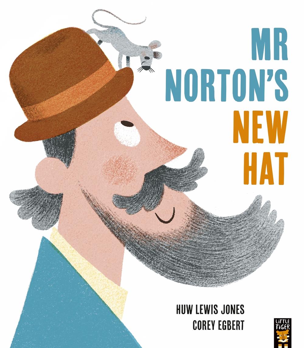 Mr Norton's New Hat by Huw Lewis Jones - ISBN: 9781838919740