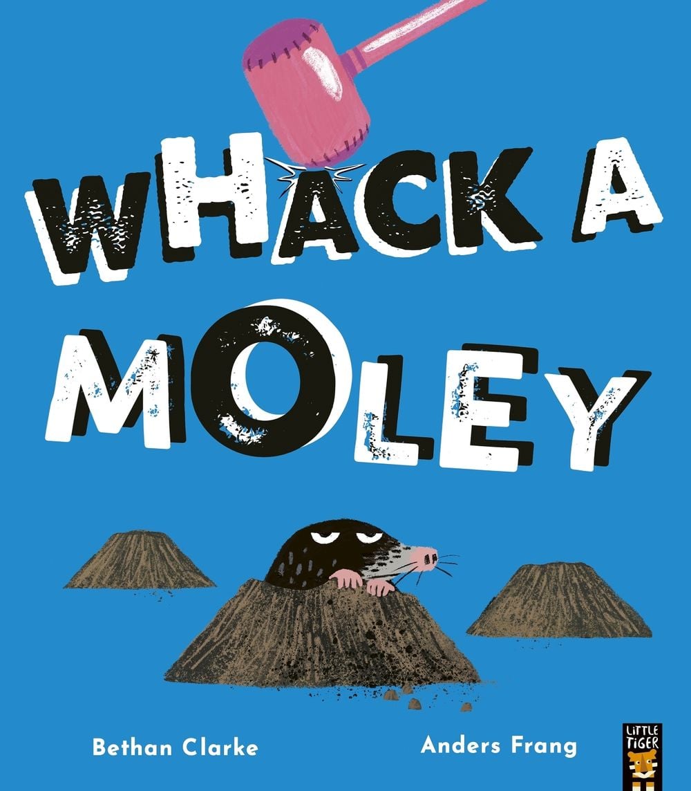 Whack a Moley by Bethan Clarke - ISBN: 9781838919917
