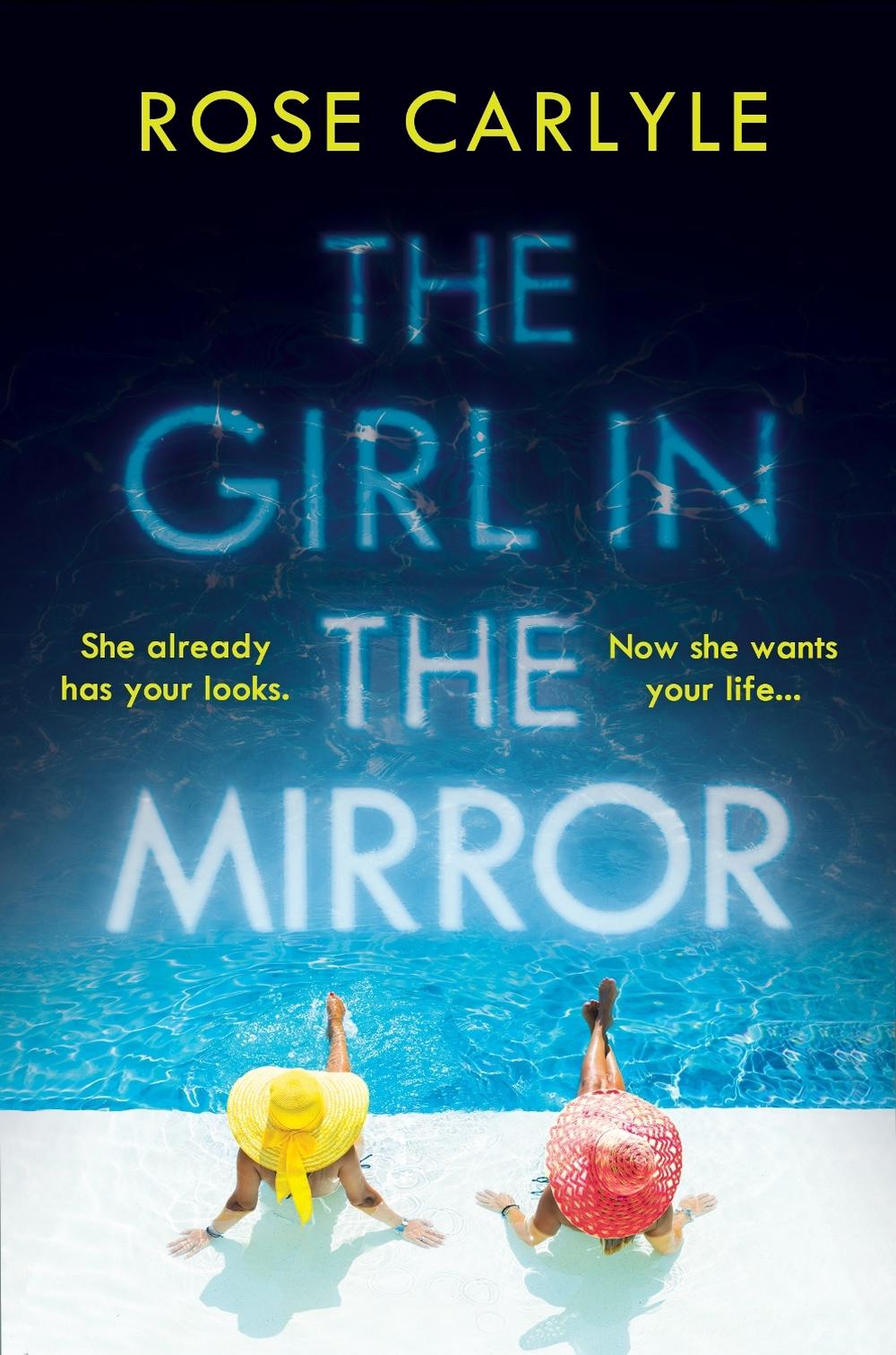 The Girl in the Mirror by Rose Carlyle - ISBN: 9781838951955