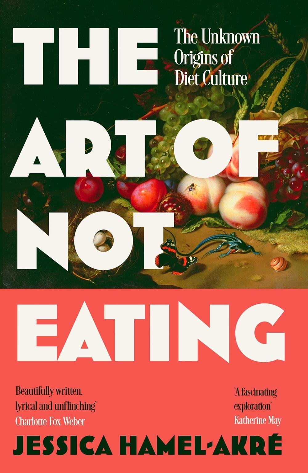 The Art of Not Eating, 9781838957063