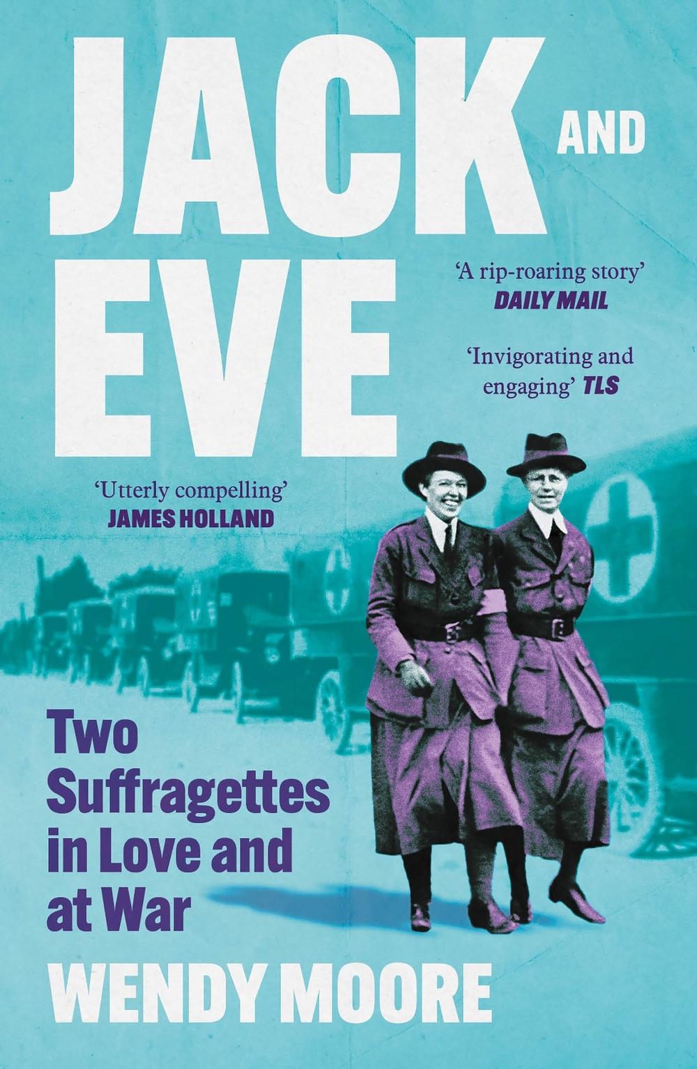 Jack and Eve by Wendy Moore - ISBN: 9781838958114