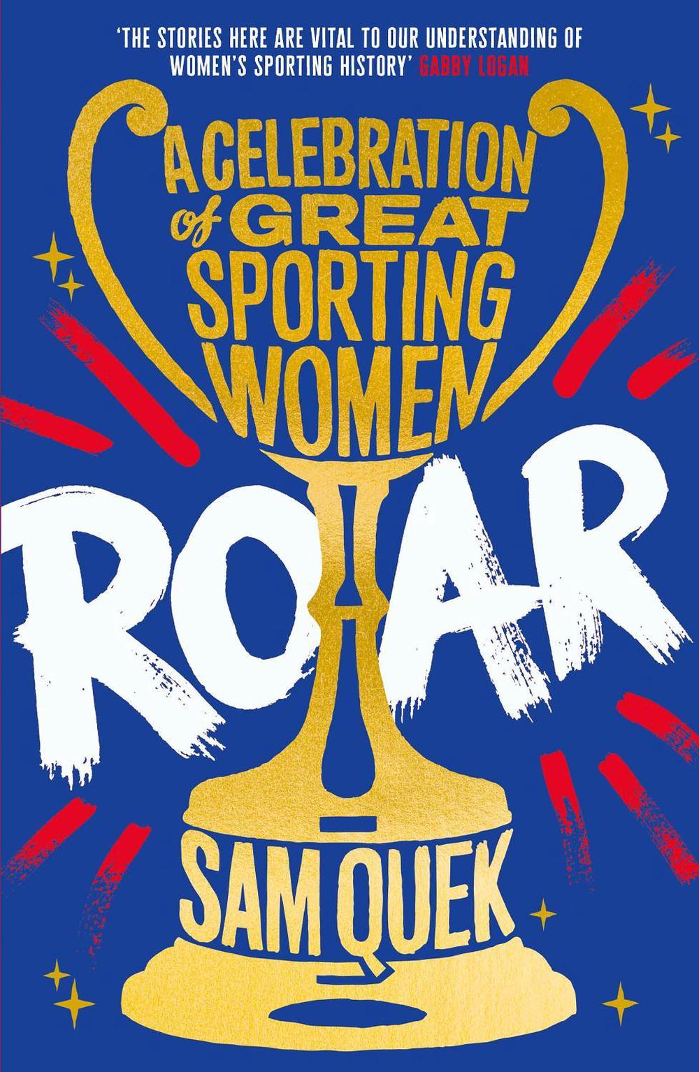 Roar by Sam Quek - ISBN: 9781838959173