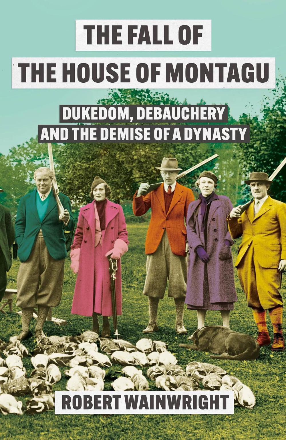 The Fall of the House of Montagu, 9781838959555