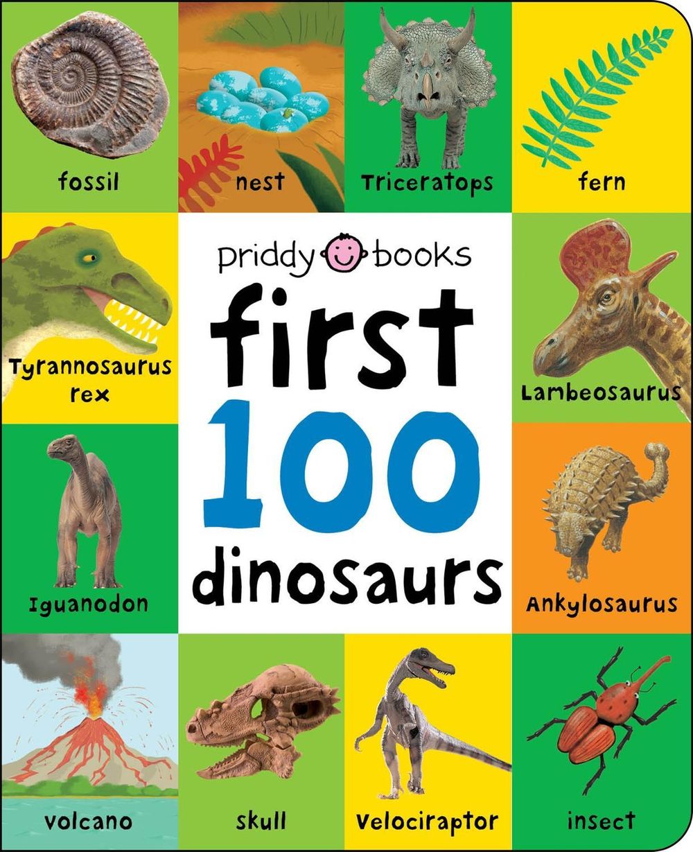 First 100 Dinosaurs by Priddy Books - ISBN: 9781838991128