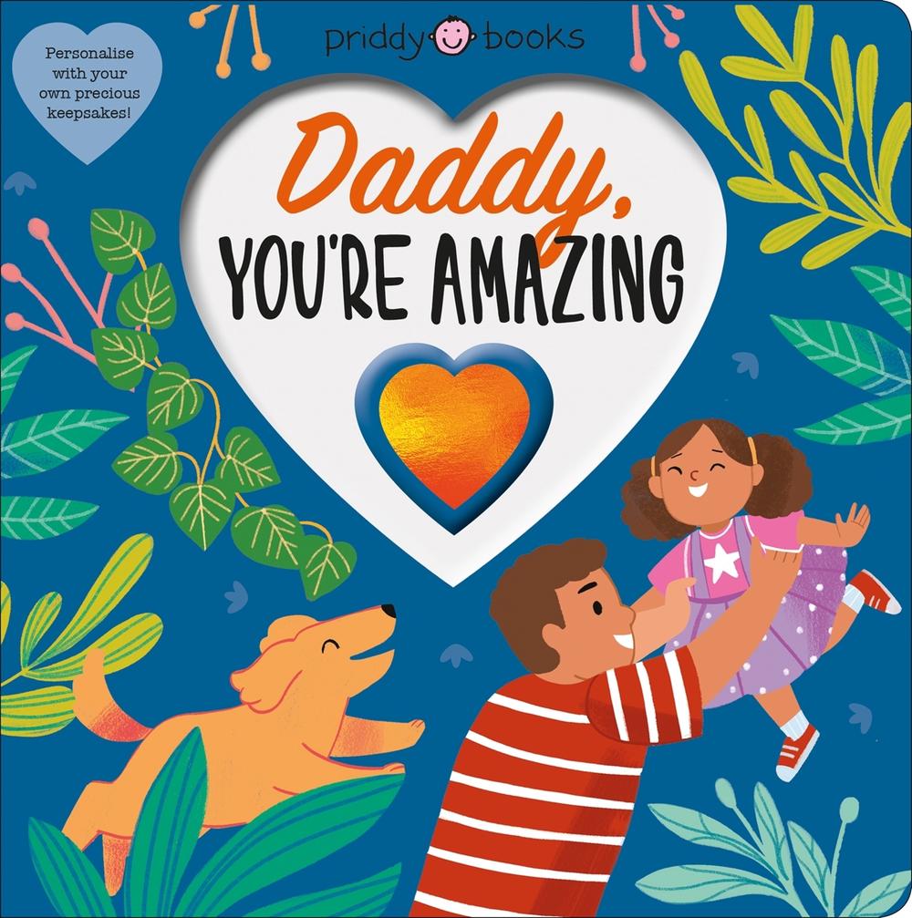 Daddy You're Amazing by Roger Priddy - ISBN: 9781838991180
