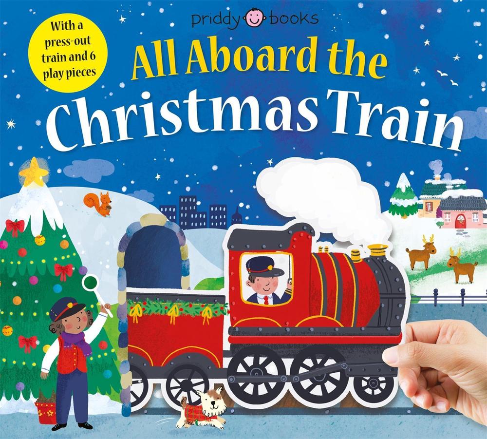 All Aboard The Christmas Train by Priddy Books - ISBN: 9781838991418