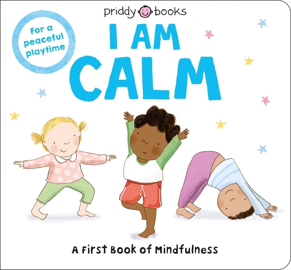 I Am Calm by Priddy Books - ISBN: 9781838991425