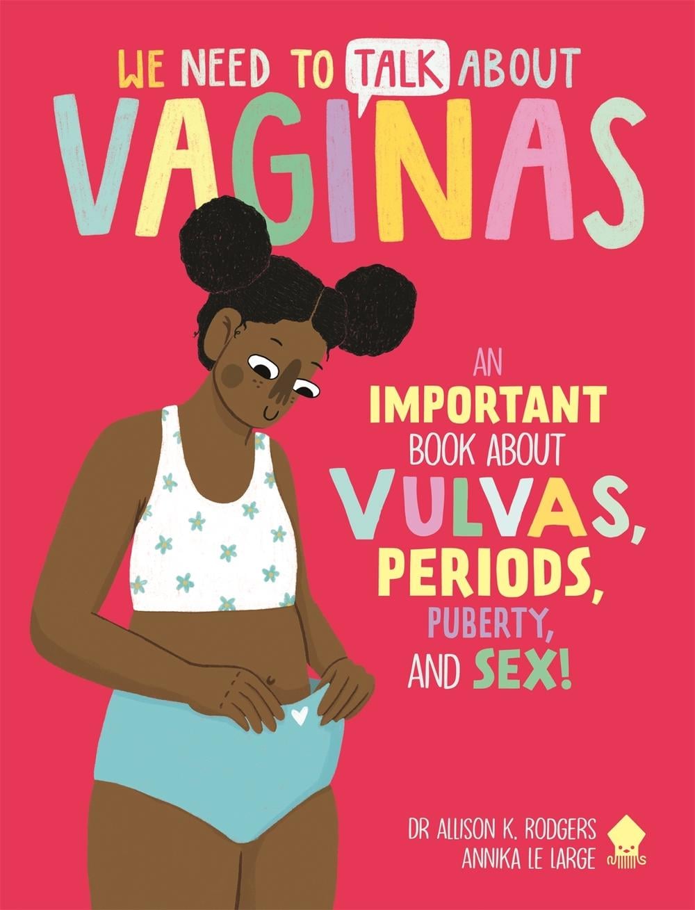 We Need to Talk About Vaginas by Dr. Allison K. Rodgers - ISBN: 9781838992743