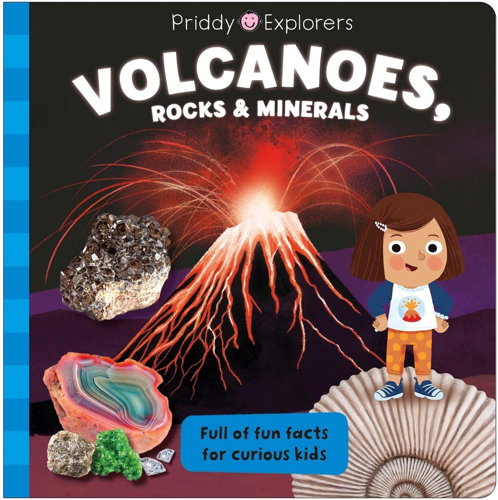 Priddy Explorers Volcanoes, Rocks and Minerals by Roger Priddy - ISBN: 9781838993931