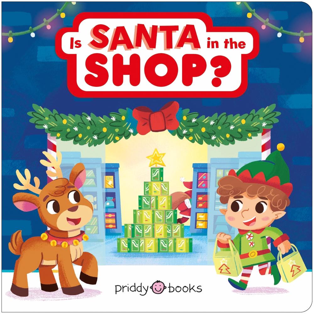 Is Santa In The Shop? by Roger Priddy - ISBN: 9781838996833