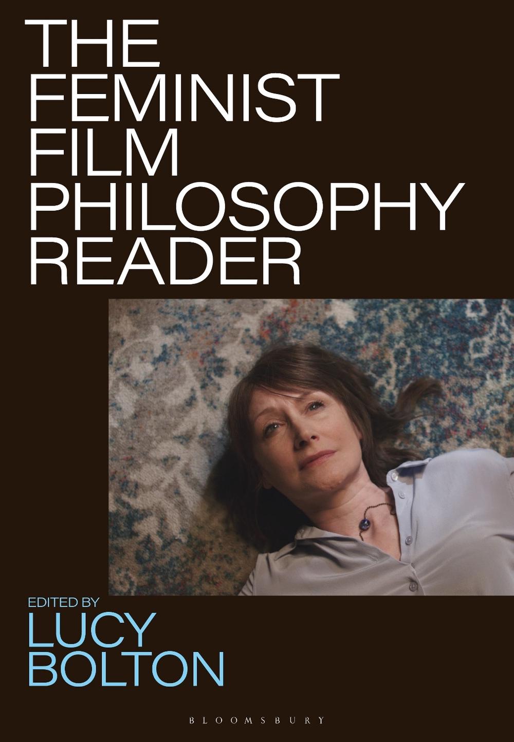 The Feminist Film Philosophy Reader, 9781839026560