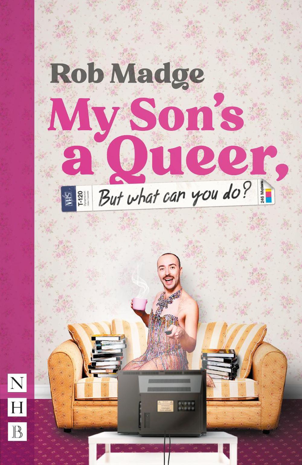 My Son's a Queer (But What Can You Do?), 9781839040122