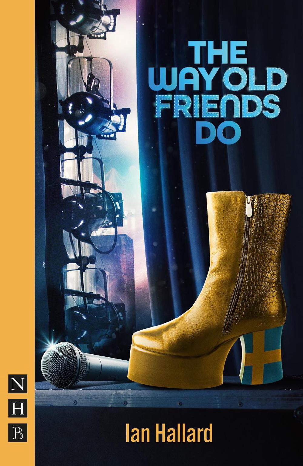 The Way Old Friends Do by Ian Hallard - ISBN: 9781839041198
