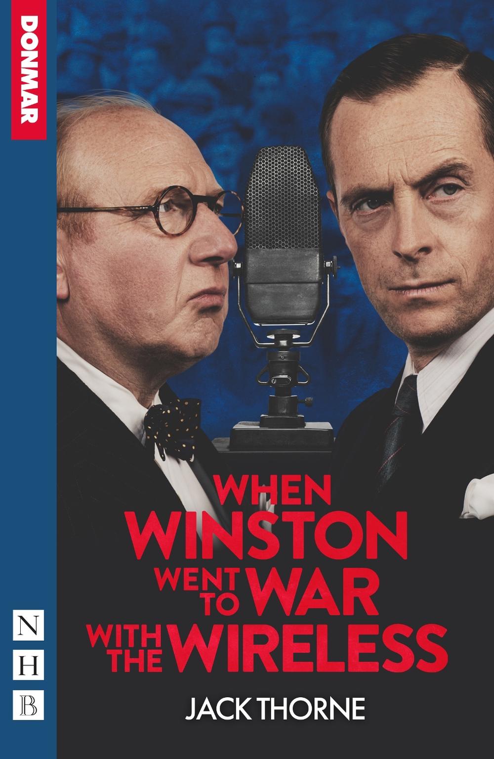 When Winston Went to War with the Wireless by Jack Thorne - ISBN: 9781839042225