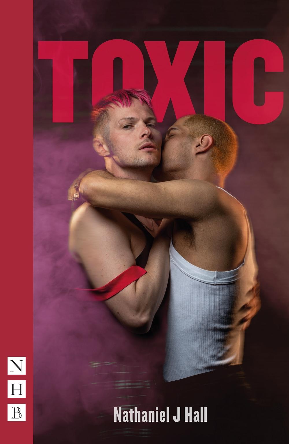 Toxic by Nathaniel J. Hall - ISBN: 9781839044427
