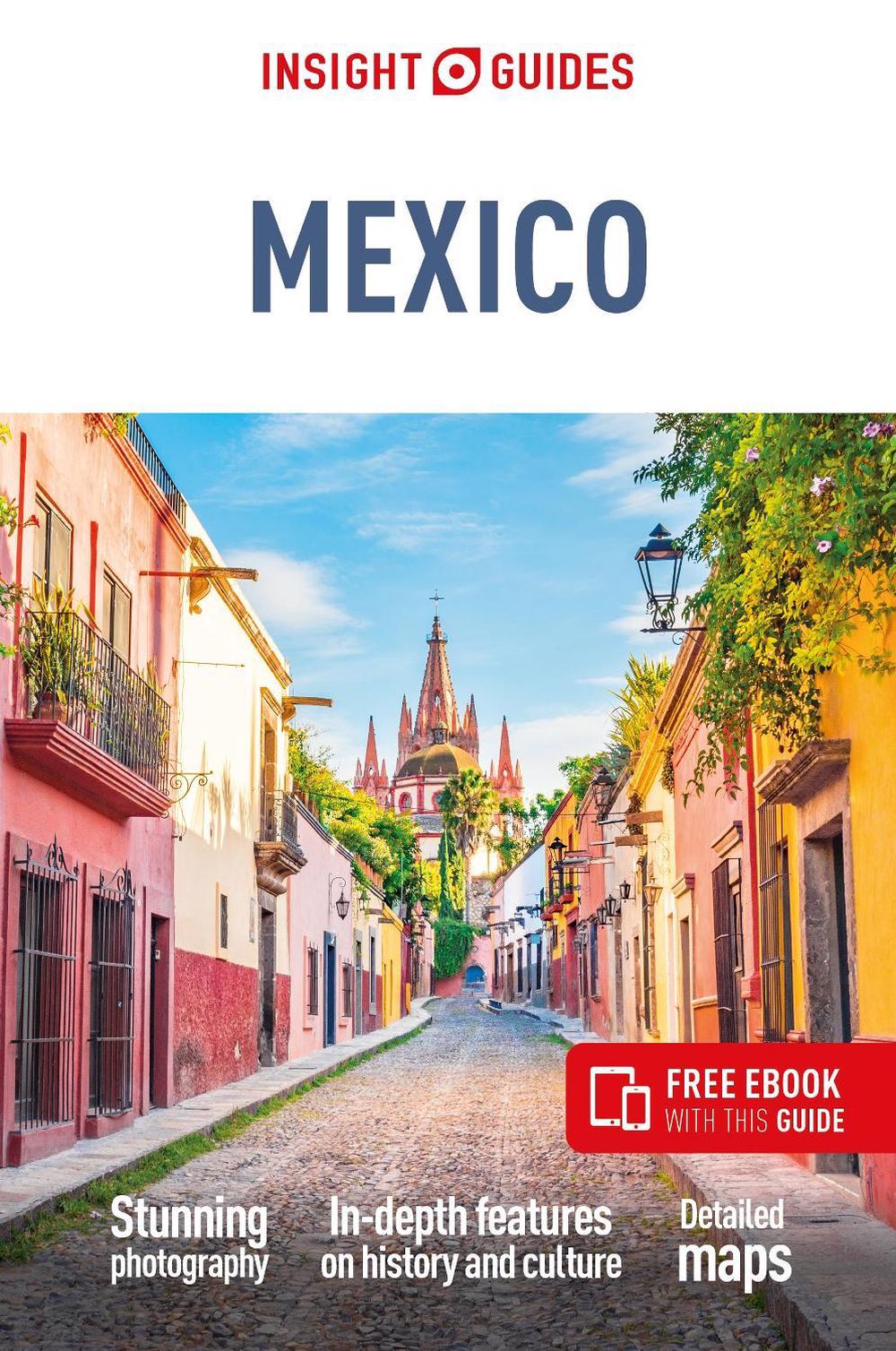 Insight Guides Mexico: Travel Guide with eBook, 9781839053184