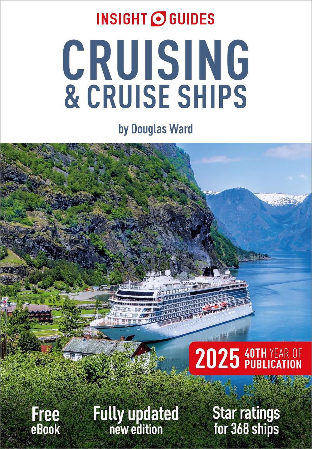 Insight Guides Cruising & Cruise Ships 2025: Cruise Guide with eBook, 9781839054006