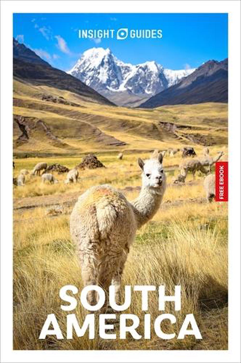 Insight Guides South America: Travel Guide with eBook, 9781839054341