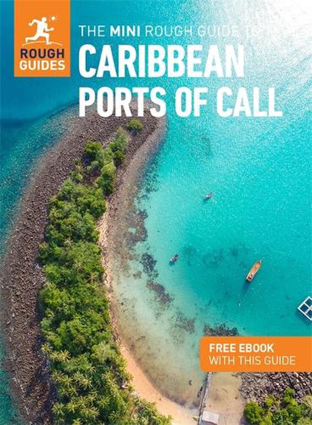The Mini Rough Guide to Caribbean Ports of Call: Travel Guide with eBook by Rough Guides - ISBN: 9781839058202