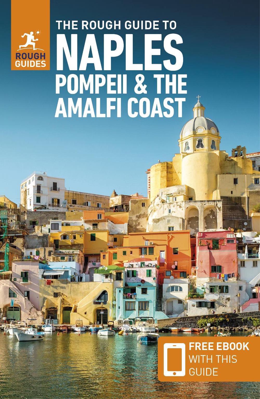 The Rough Guide to Naples, Pompeii & the Amalfi Coast: Travel Guide with eBook, 9781839058455