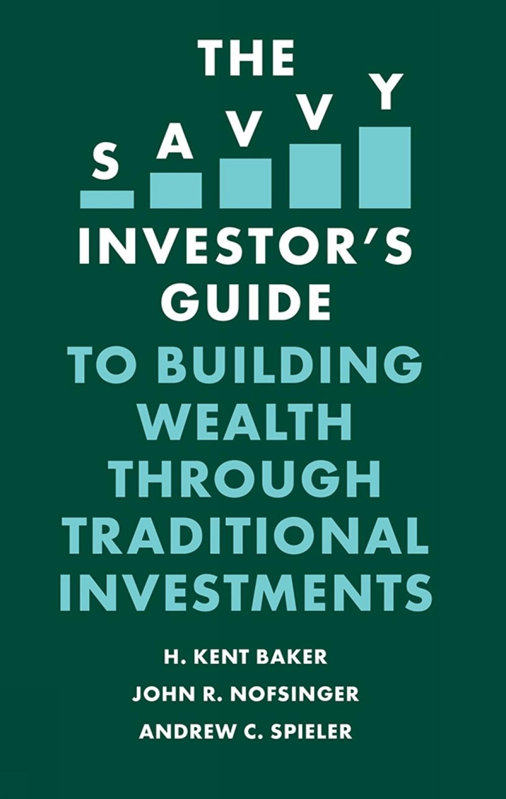 The Savvy Investor's Guide to Building Wealth Through Traditional Investments, 9781839096112
