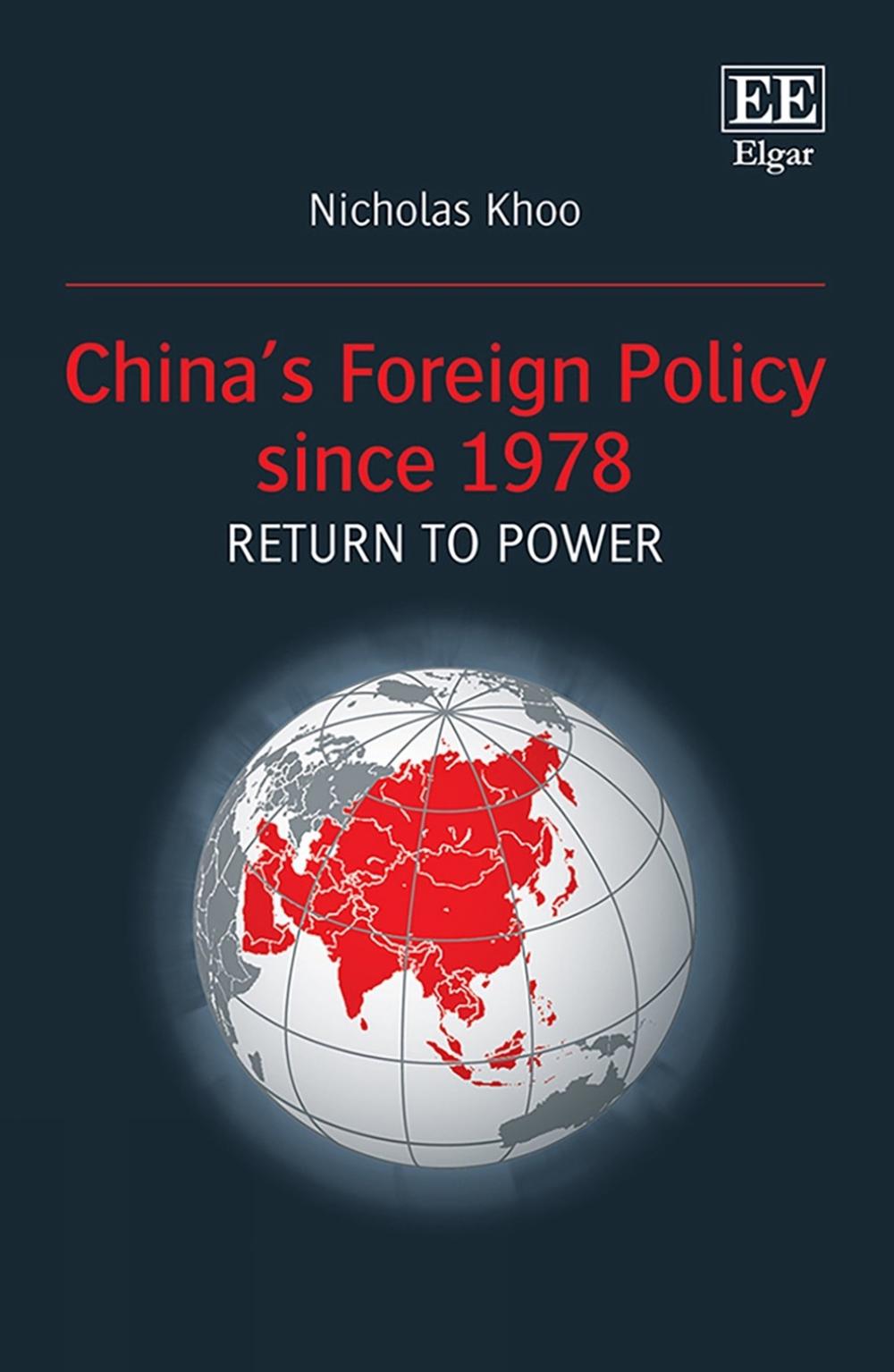 China’s Foreign Policy since 1978: Return to Power by Nicholas Khoo - ISBN: 9781839103049