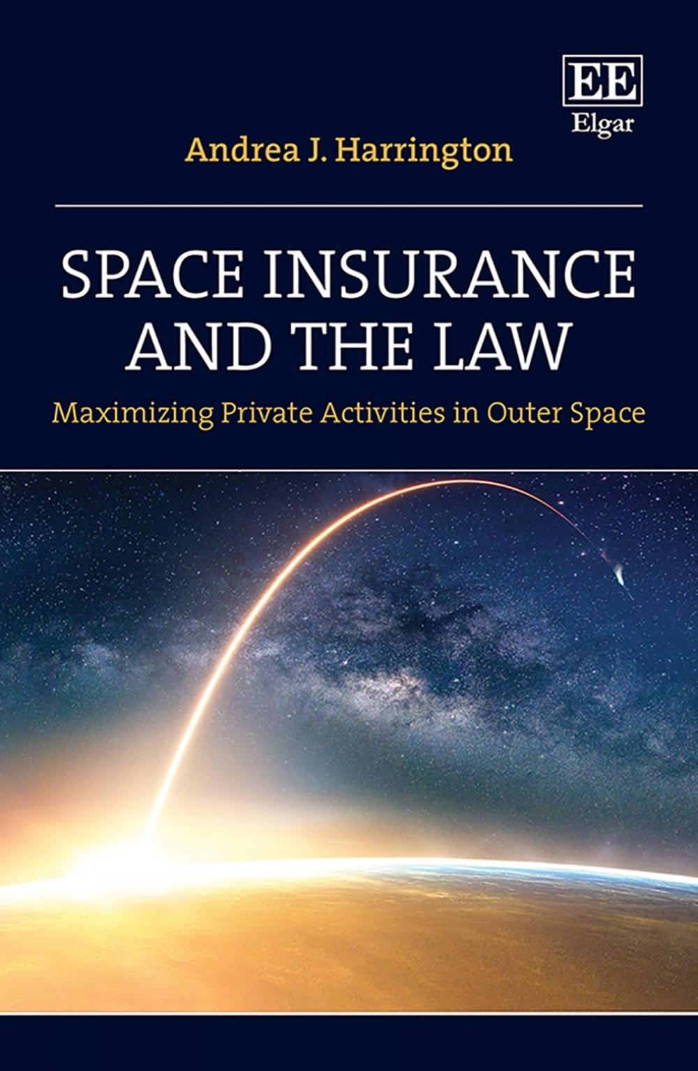 Space Insurance and the Law by Andrea J. Harrington - ISBN: 9781839105852