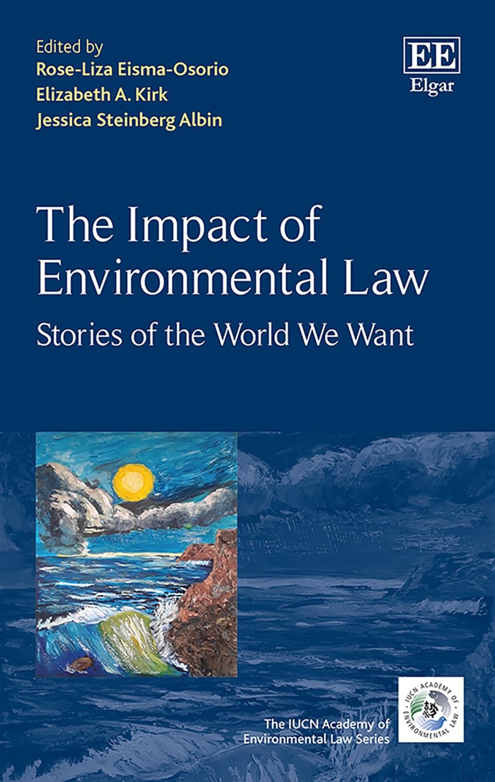 The Impact of Environmental Law by Elizabeth A. Kirk - ISBN: 9781839106927